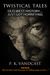 Twistical Tales A Wild West Horror Story by P.K. Vandcast