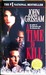 A Time to Kill by John Grisham
