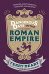 Dangerous Days in the Roman Empire cover
