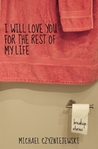 I Will Love You For the Rest of My Life: Breakup Stories