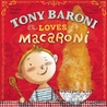 Tony Baroni Loves Macaroni cover