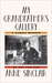 My Grandfather's Gallery A Family Memoir of Art and War by Anne Sinclair