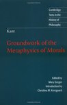 Groundwork of the Metaphysics of Morals