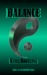 Balance (Balance, #1) by Kurt Bartling