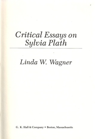 Critical Essays On American Literature Series Sylvia Plath By Critical Essays On American Literature Series Sylvia Plath By Linda Wagnermartin Computer Science Essay also Essay Thesis Statement Examples Education Online