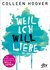Weil ich Will liebe (Slammed, #2) by Colleen Hoover