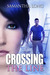 Crossing the Line (Kismet, #1) by Samantha Long