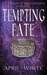 Tempting Fate (Immortal Descendants, #2) by April White