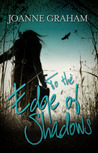 To the Edge of Shadows