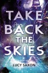 Take Back the Skies (Tellus, #1)