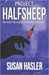 Project HALFSHEEP Or How the Agency's Alien Got High by Susan Hasler