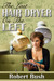 The Last Hair Dryer on the Left by Robert Bush