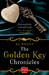 The Golden Key Chronicles (The Golden Key Chronicles #1- #4) by A.J. Nuest