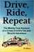 Drive, Ride, Repeat The Mostly-True Account of a Cross-Country Car and Bicycle Adventure by Al Macy
