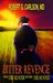 Bitter Revenge When the Hunter Becomes the Hunted by Robert G. Carlson