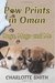 Paw Prints In Oman Dogs, Mogs and Me by Charlotte Smith