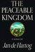 The Peaceable Kingdom An American saga by Jan de Hartog