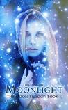 Moonlight (The Moon Trilogy, #1)