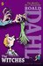 The Witches by Roald Dahl