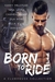 Born to Ride - A Clubhouse Collection by Kasey Millstead