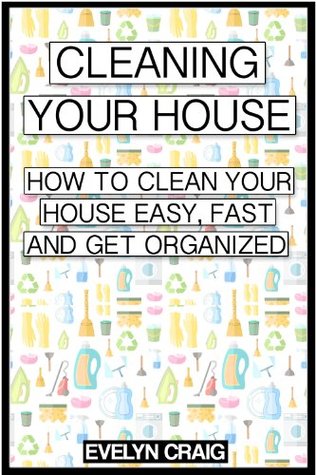 Cleaning Your House How To Clean Easy Fast And Get 22025114