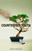 Counterfeit Youth by Narbeh Avanessian