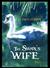 The Swan's Wife (Short Stories) by Aamer Hussein