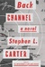 Back Channel by Stephen L. Carter