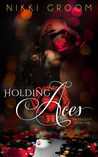 Holding Aces (The Kingdom, #1)
