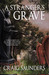 A Stranger's Grave by Craig Saunders