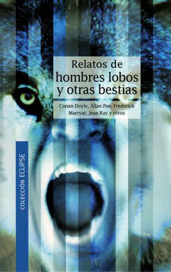 El hombre lobo y otras bestias (Spanish Edition)