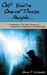 Oh! You're One of Those People... A Whimsical Two Year Journey of Depression, Desperation, and Detainment by Glenn T Schaefer