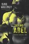 Saving Abel (Rocker, #1)