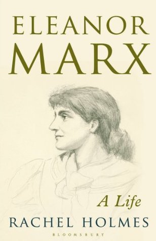 Eleanor Marx: A Life