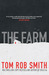 The Farm by Tom Rob Smith