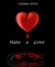 Hate & Love by Candida Notte