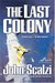 The Last Colony (Old Man's War, #3) by John Scalzi