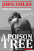 A Poison Tree (Time, Blood and Karma, #3) by John Dolan