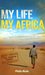 My Life My Africa An Untamed Soul-Searching Adventure by Philen Naidu