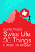 Swiss Life 30 Things I Wish I'd Known by Chantal Panozzo