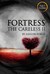 Fortress (The Careless #2; Toys and Soldiers, #2) by Ashlyn Forge
