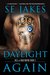 Daylight Again (Hell or High Water, #3) by S.E. Jakes
