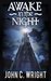 Awake in the Night by John C. Wright