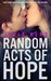 Random Acts of Hope (Random, #4) by Julia Kent