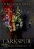 Larkspur A Necromancer's Romance (Larkspur Series, vol.1; Clandestina) by V.M. Jaskiernia
