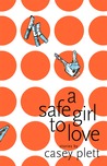A Safe Girl to Love