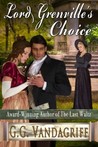 Lord Grenville's Choice (The Grenville Chronicles #1)
