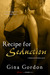 Recipe for Seduction (Madewood Brothers, #3) by Gina Gordon