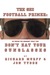 The SEC Football Primer Don't Eat Your Sunglasses by Front Street Media