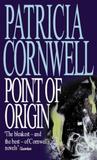 Point of Origin (Kay Scarpetta, #9)